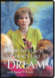 How To Teach Literacy Like a Dream DVD